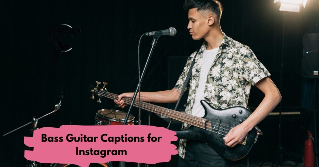 Bass Guitar Captions for Instagram