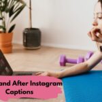 Before and After Instagram Captions