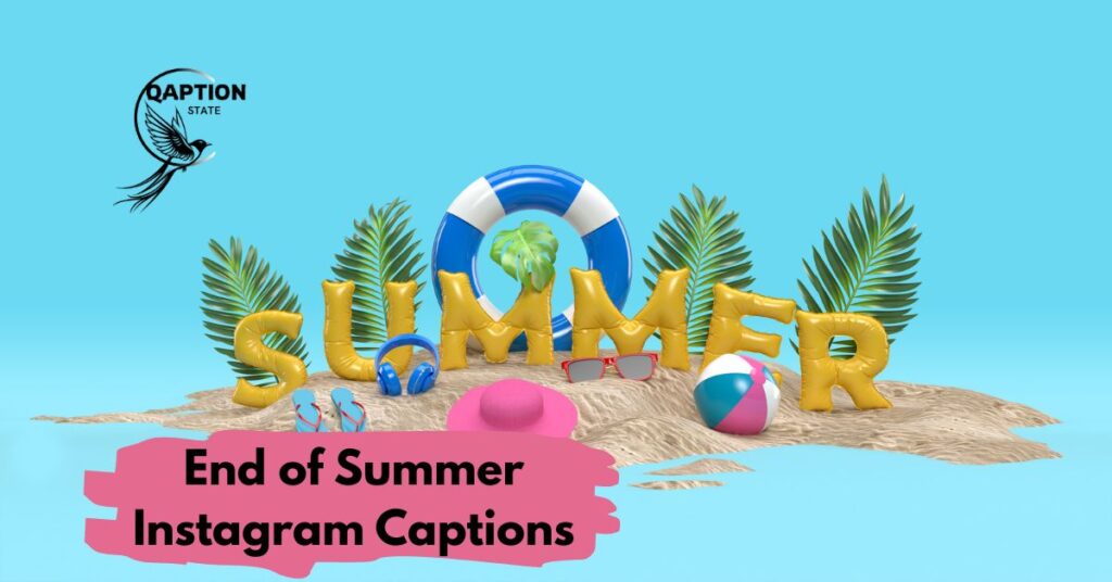 End of Summer Instagram Captions