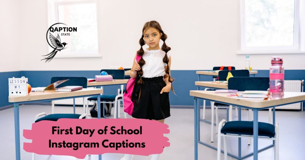 First Day of School Instagram Captions