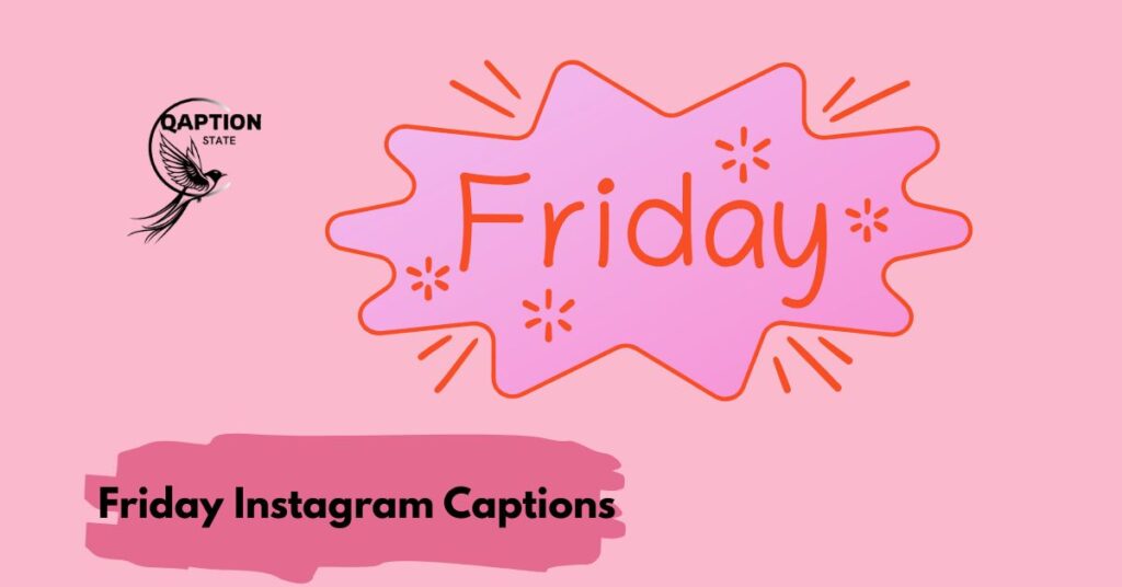 Friday Instagram Captions