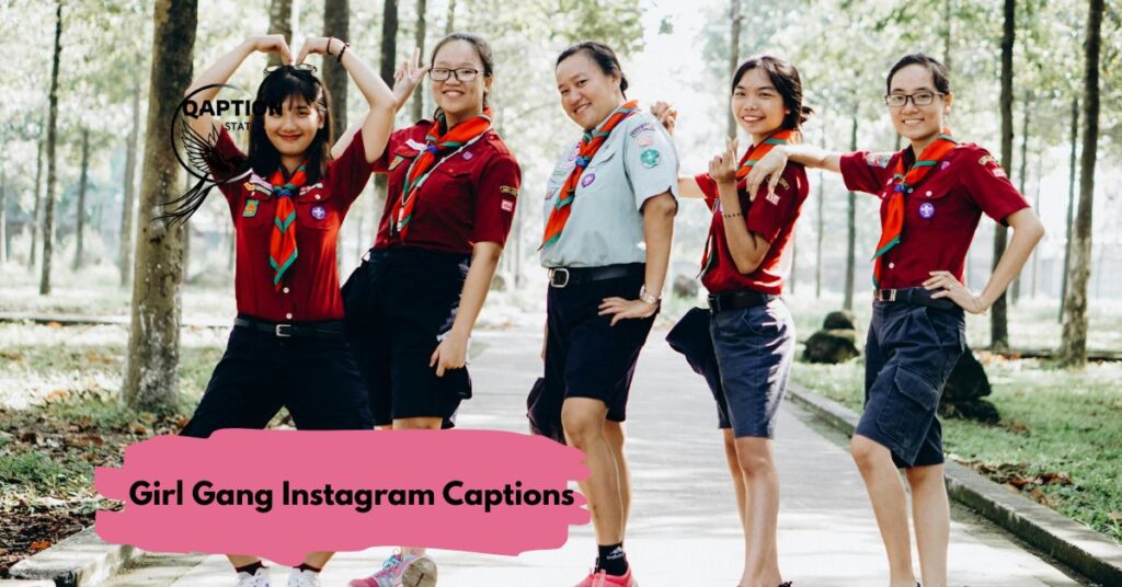 Girl Gang Instagram Captions