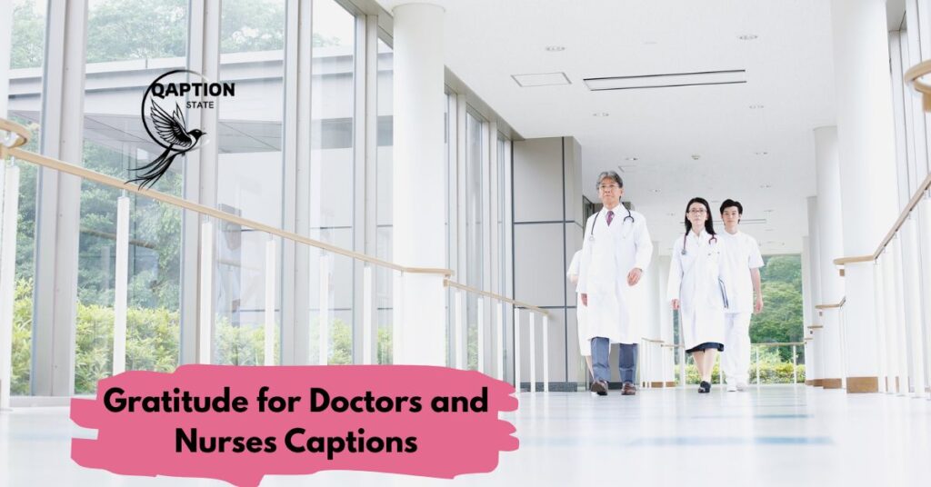 Gratitude for Doctors and Nurses Captions