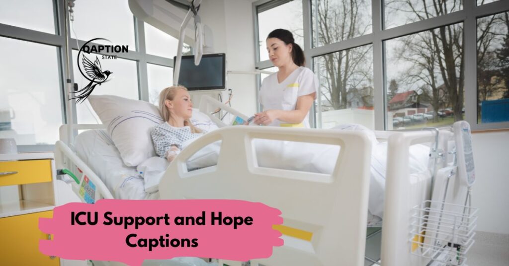ICU Support and Hope Captions