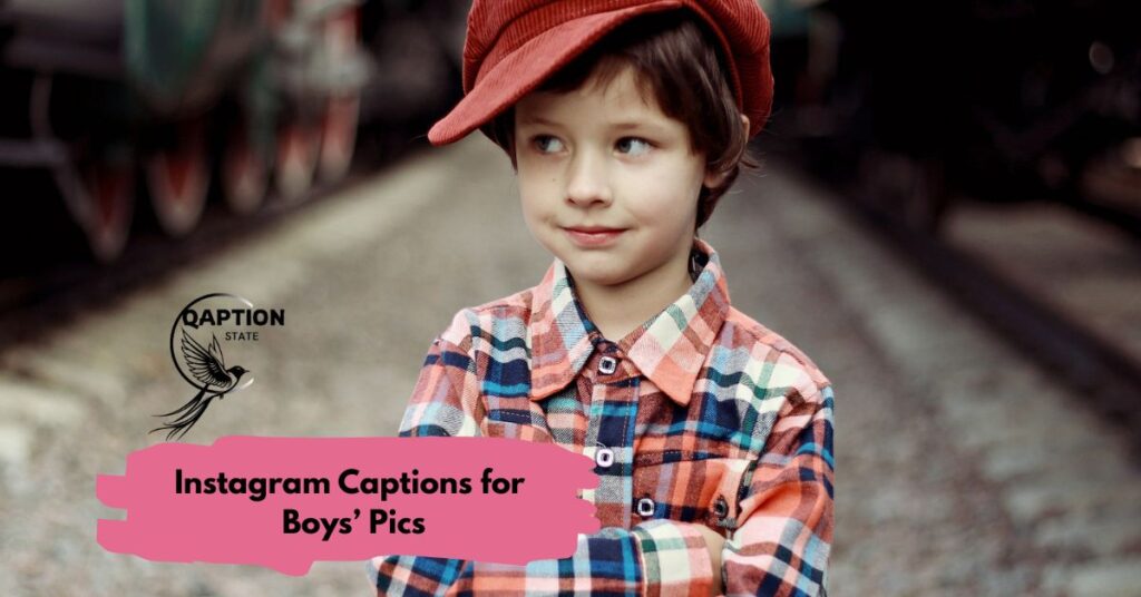 Instagram Captions for Boys’ Pics