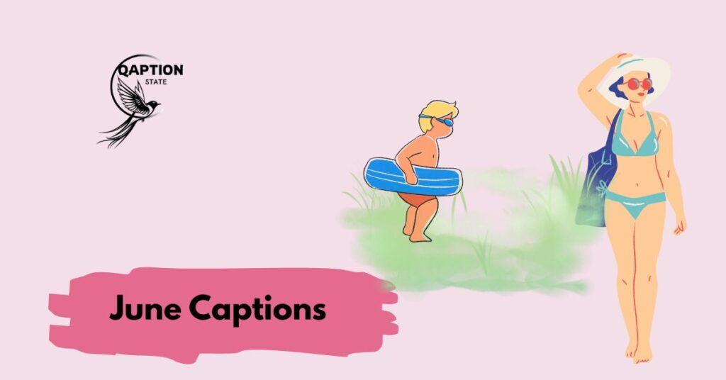 June Captions