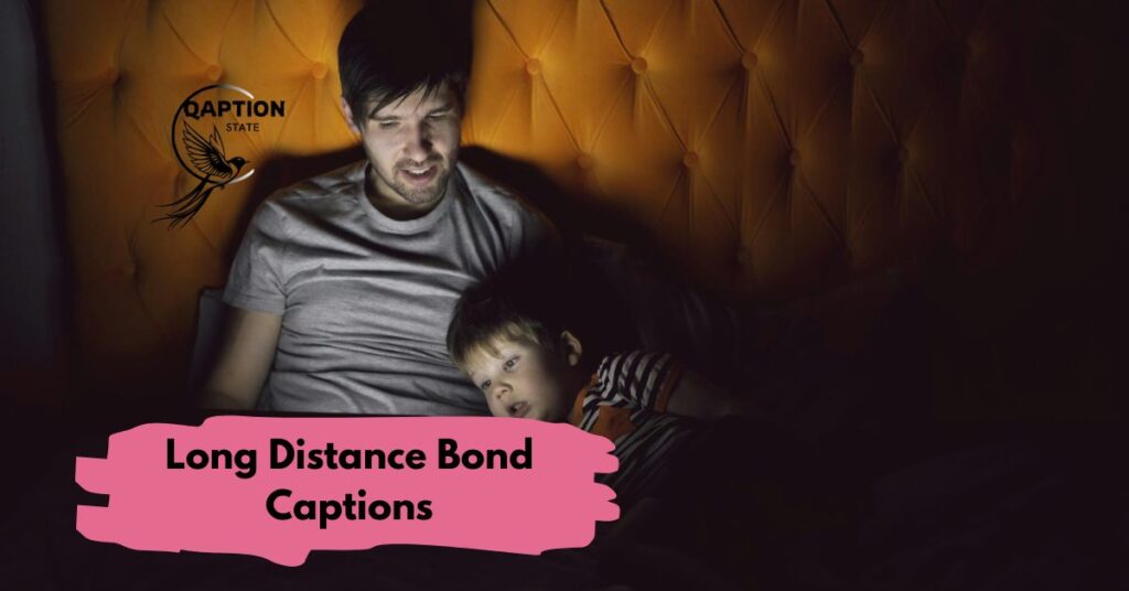Long Distance Bond Captions