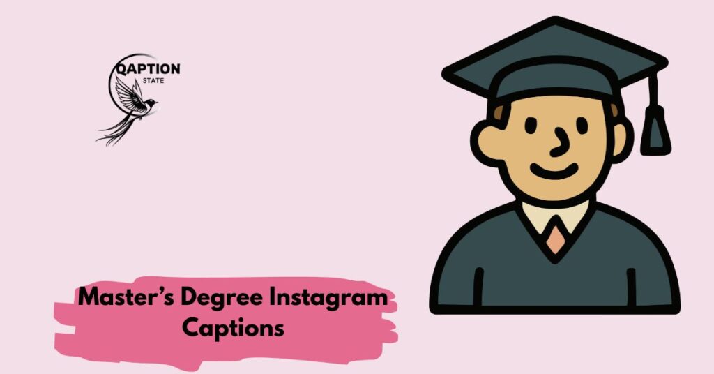 Master’s Degree Instagram Captions
