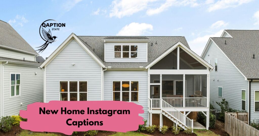 New Home Instagram Captions