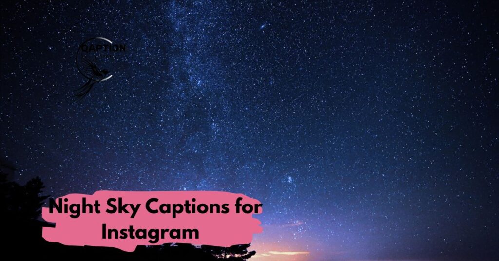 Night Sky Captions for Instagram