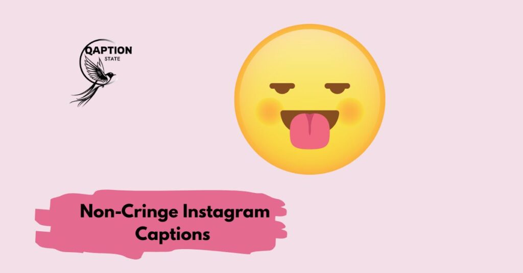 Non-Cringe Instagram Captions