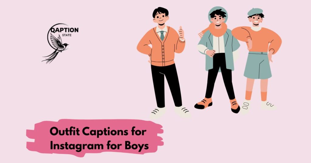 Outfit Captions for Instagram for Boys