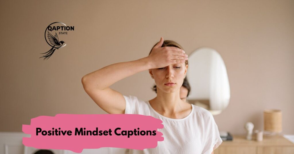 Positive Mindset Captions
