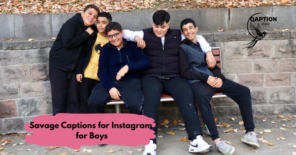 Savage Captions for Instagram for Boys