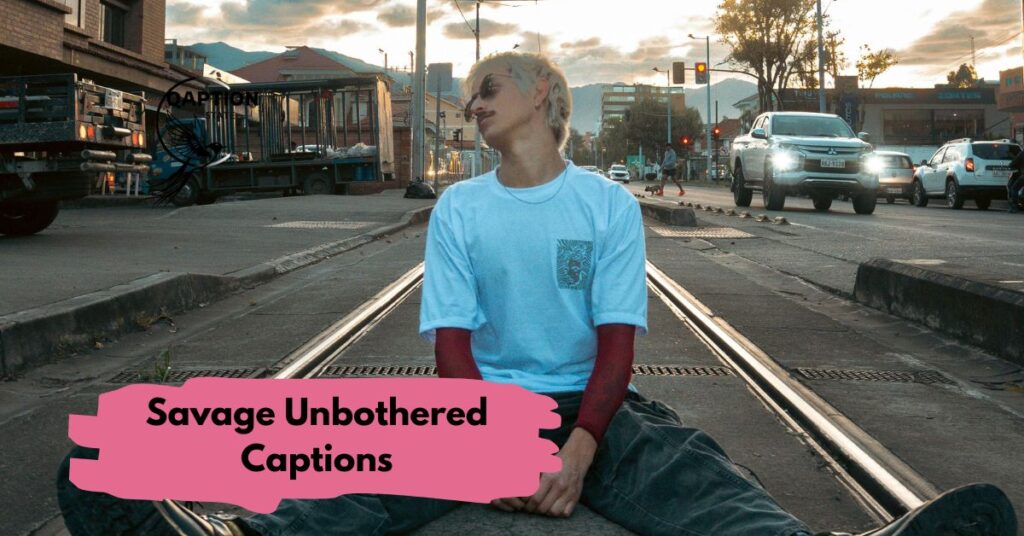 Savage Unbothered Captions