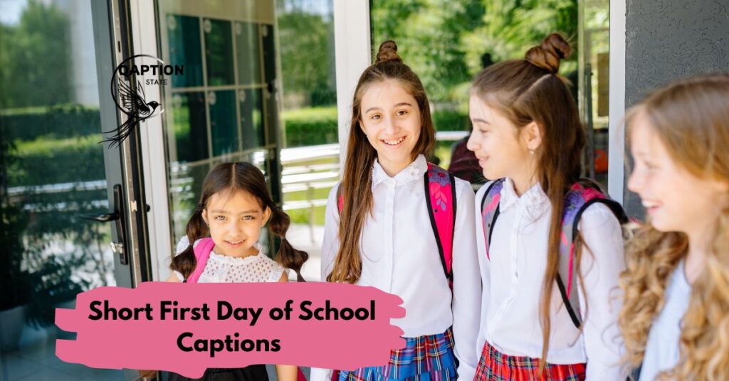 Short First Day of School Captions 