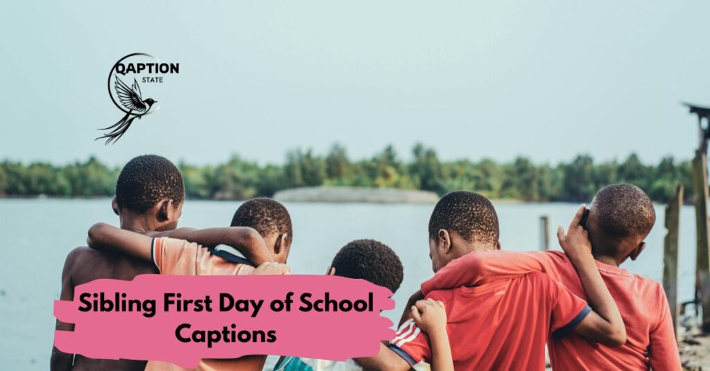 Sibling First Day of School Captions
