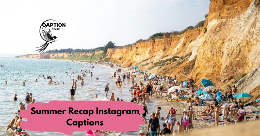 Summer Recap Instagram Captions