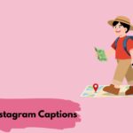 Travel Instagram Captions