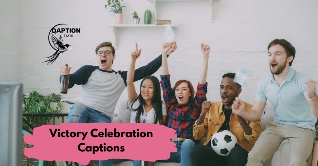 Victory Celebration Captions