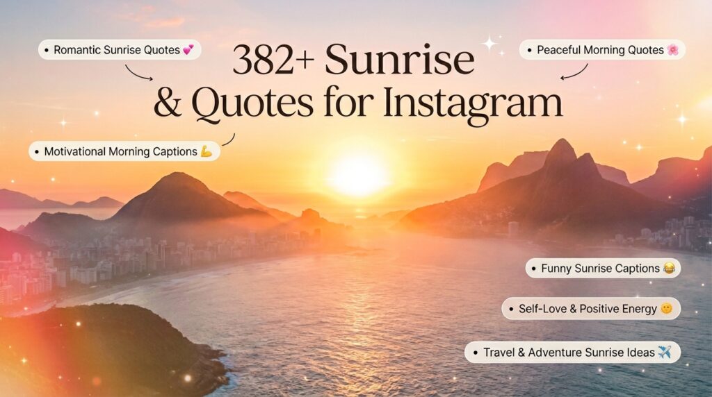 382+ Sunrise Captions and Quotes for Instagram 🌅  Best Sunrise Inspiration