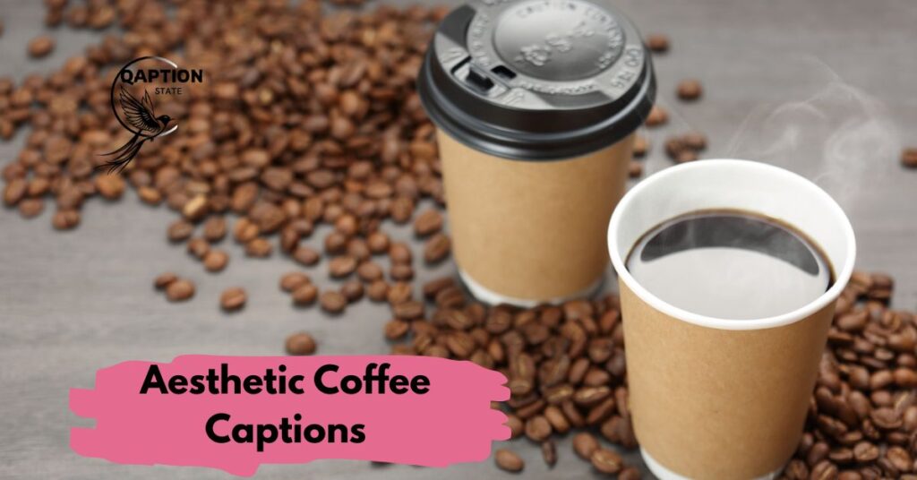 Aesthetic Coffee Captions