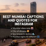 Best Mumbai Captions and Quotes for Instagram