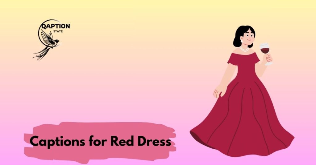 Captions for Red Dress