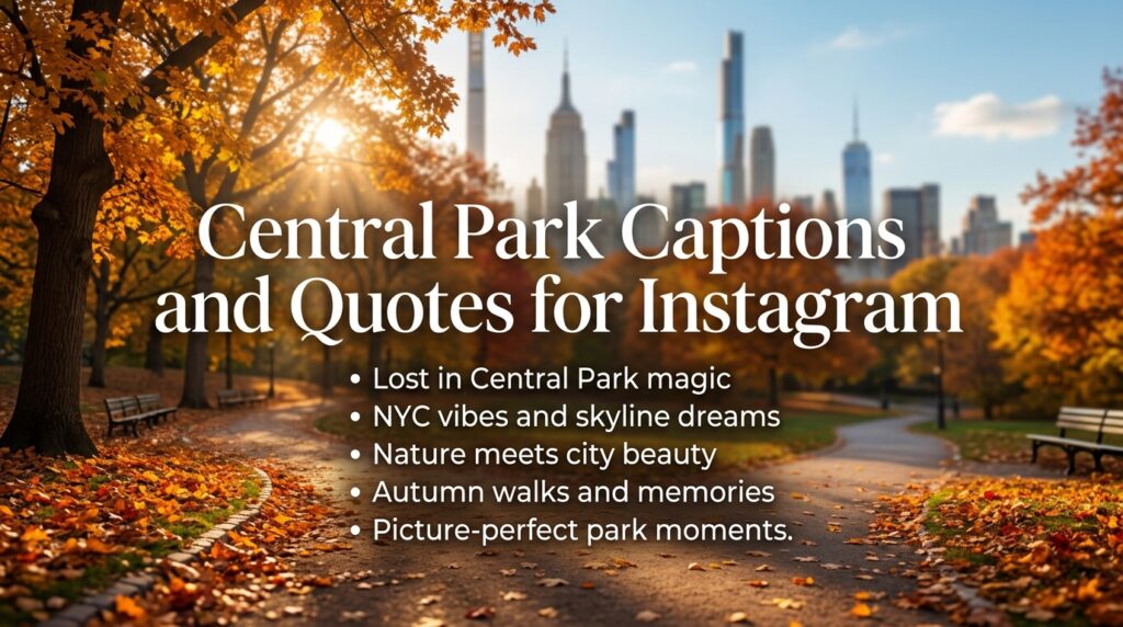 Central Park Captions and Quotes for Instagram
