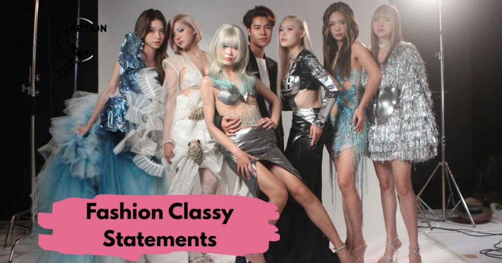 Fashion Classy Statements