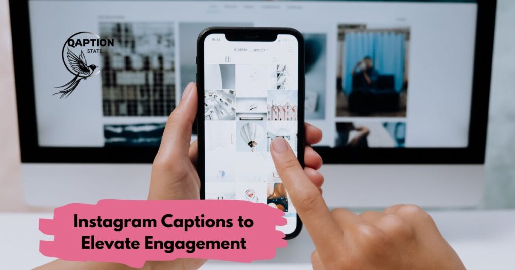 Instagram Captions to Elevate Engagement