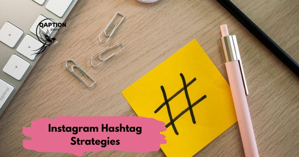 Instagram Hashtag Strategies