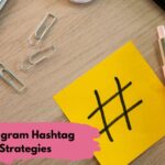 Instagram Hashtag Strategies
