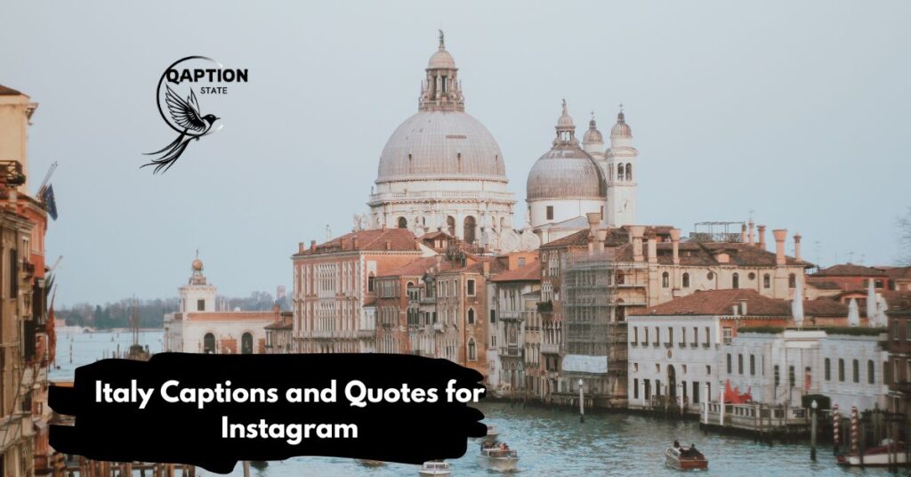 Italy Captions and Quotes for Instagram