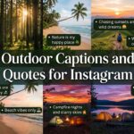 Outdoor Captions and Quotes for Instagram