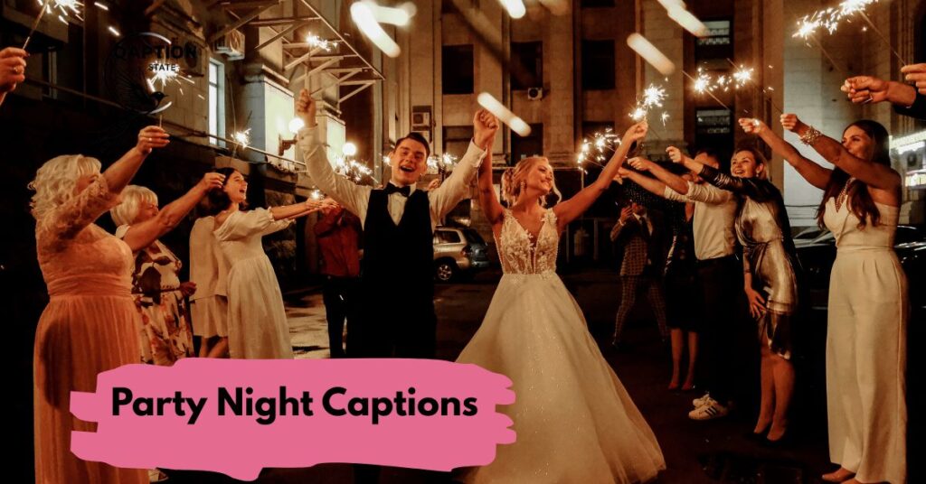 Party Night Captions