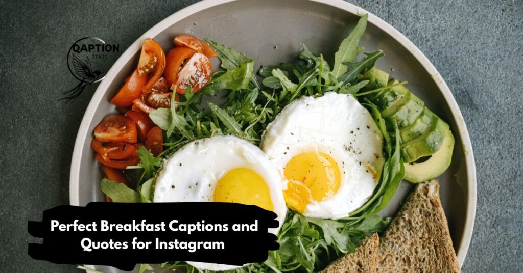 Perfect Breakfast Captions and Quotes for Instagram