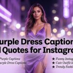 Purple Dress Captions and Quotes for Instagram