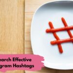 Research Effective Instagram Hashtags