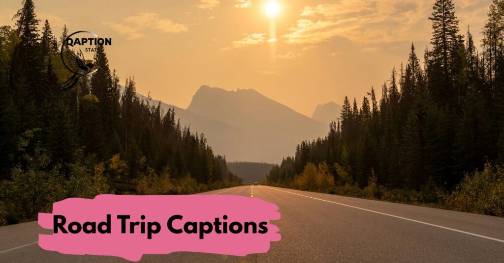 Road Trip Captions