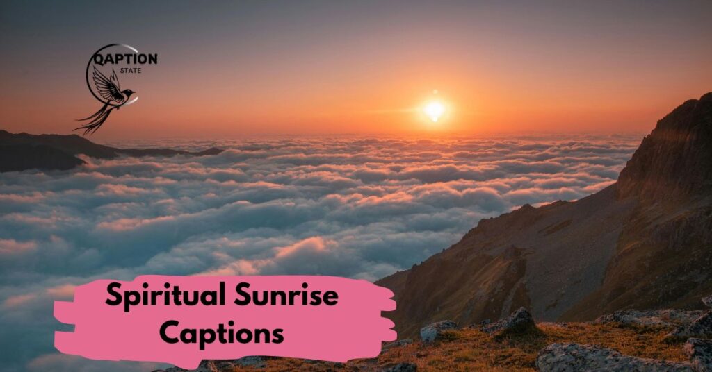 Spiritual Sunrise Captions