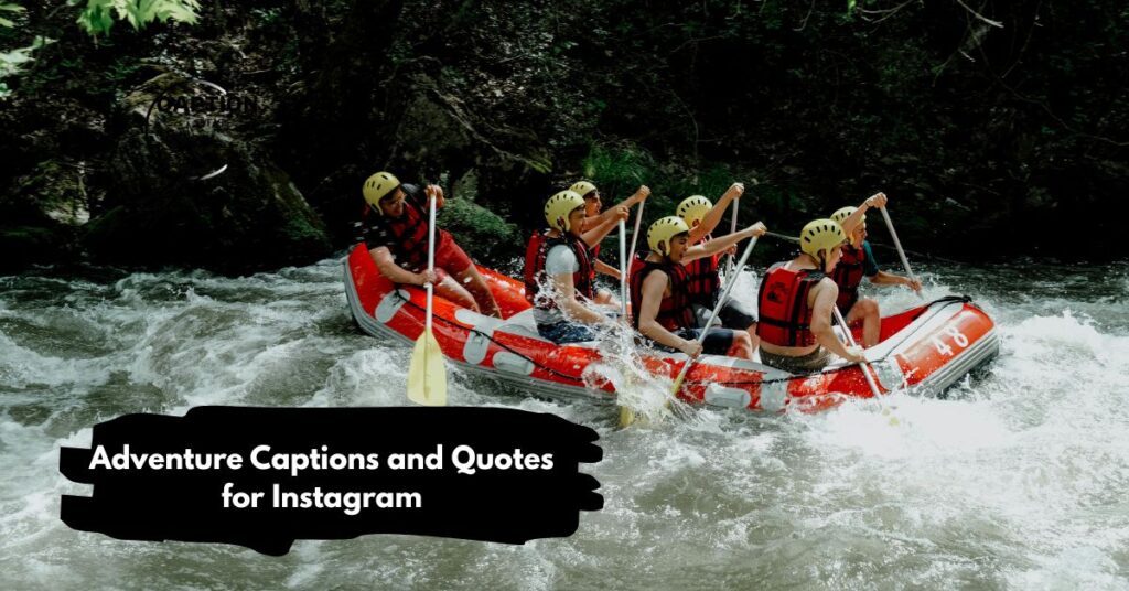 Adventure Captions and Quotes for Instagram