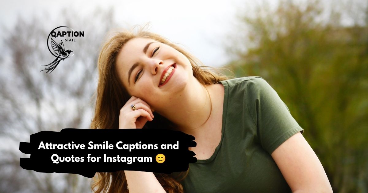 Attractive Smile Captions and Quotes for Instagram