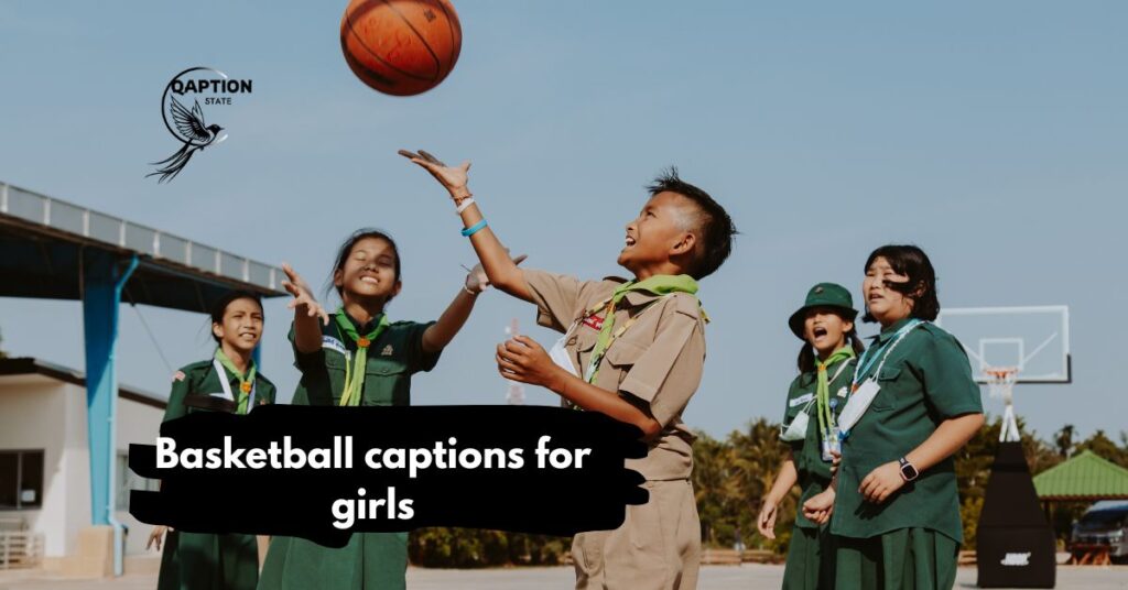 Basketball captions for girls