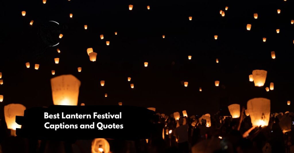 Best Lantern Festival Captions and Quotes