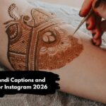 Best Mehndi Captions and Quotes for Instagram 2026