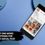 Best One-Word Captions for Every Social Post