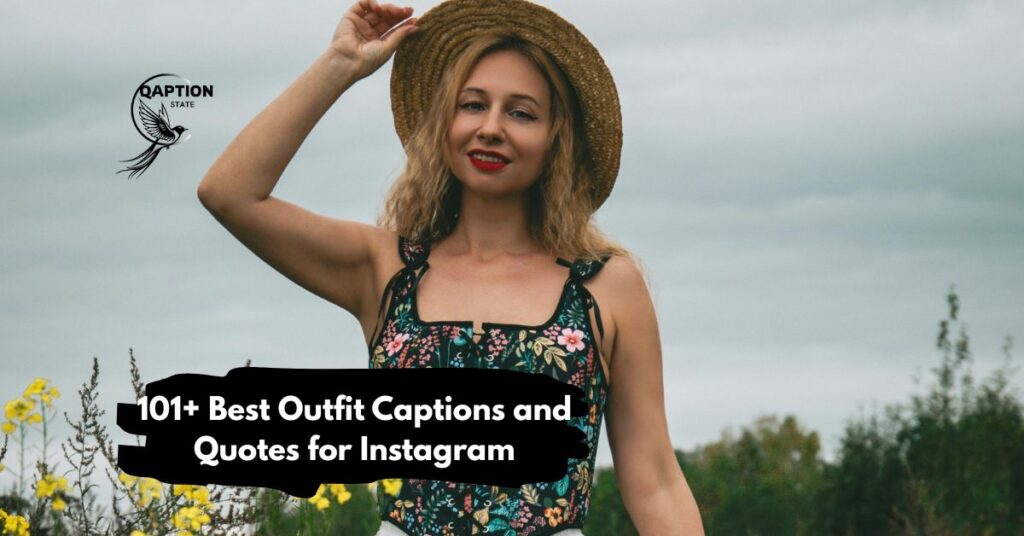 Best Outfit Captions and Quotes for Instagram