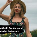 Best Outfit Captions and Quotes for Instagram