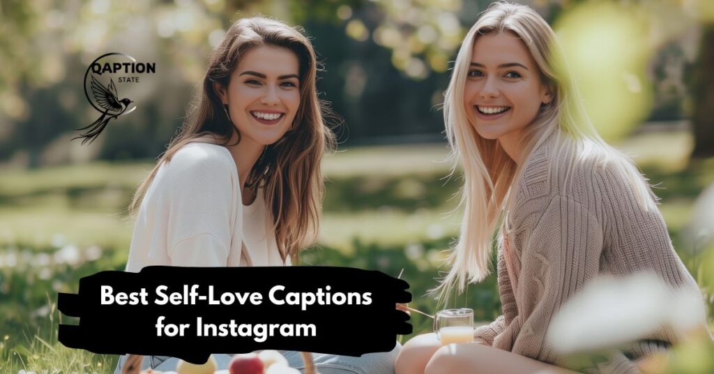 Best Self-Love Captions for Instagram